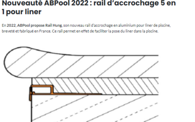 Guide-Piscine Pro : Nouveautés ABPool 2002, rail d’accrochage 5 en 1 pour liner